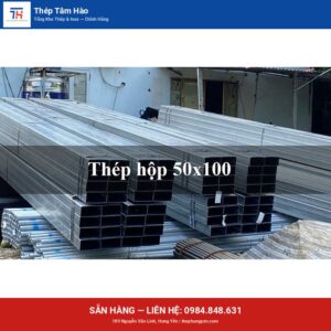 Thép hộp MK/50 x 100 — ảnh sản phẩm thật — Thép Hưng Yên Tâm Hào
