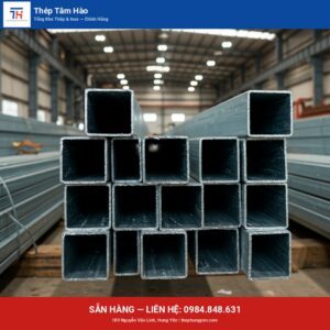 Thép hộp nhúng kẽm 60x120 — Thép Hưng Yên Tâm Hào