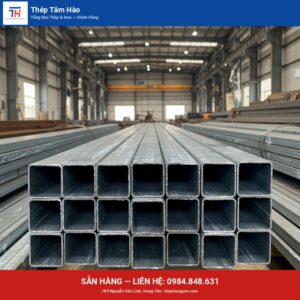Thép hộp nhúng kẽm 60x60 — Thép Hưng Yên Tâm Hào