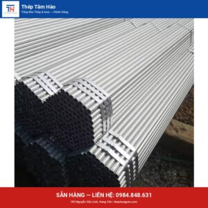Thép ống mạ kẽm — ảnh sản phẩm thật — Thép Hưng Yên Tâm Hào