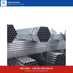 Thép ống mạ kẽm — ảnh sản phẩm thật — Thép Hưng Yên Tâm Hào