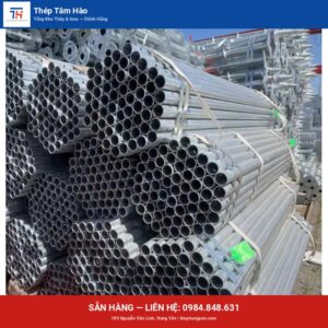 Thép ống mạ kẽm — ảnh sản phẩm thật — Thép Hưng Yên Tâm Hào