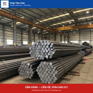 Thép tròn S45C F160 — Thép Hưng Yên Tâm Hào