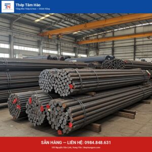 Thép tròn S45C F60 — Thép Hưng Yên Tâm Hào